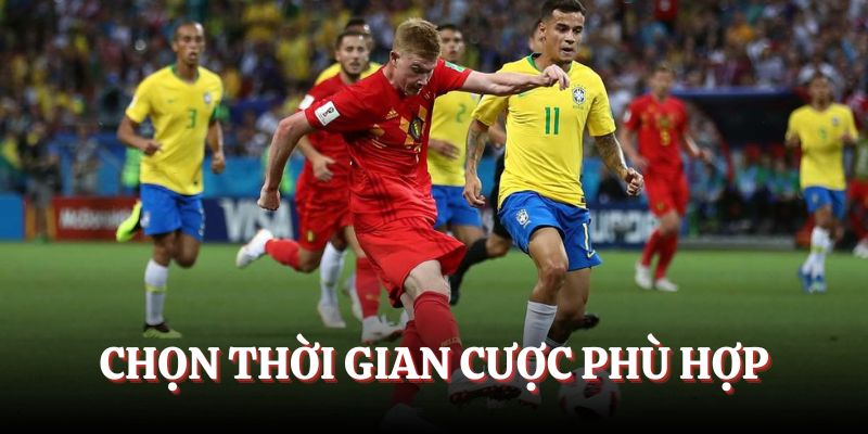 Chú ý về thời gian cược phù hợp